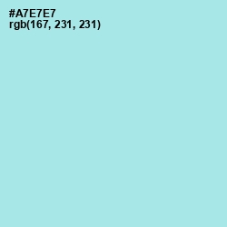 #A7E7E7 - Blizzard Blue Color Image