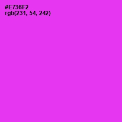 #E736F2 - Razzle Dazzle Rose Color Image