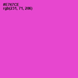 #E747CE - Fuchsia Pink Color Image