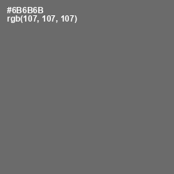 #6B6B6B - Dove Gray Color Image