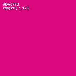 #DA077D - Razzmatazz Color Image