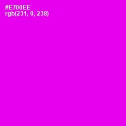 #E700EE - Magenta / Fuchsia Color Image