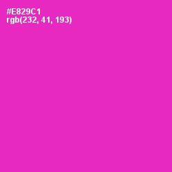 #E829C1 - Razzle Dazzle Rose Color Image