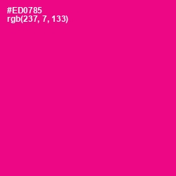 #ED0785 - Hollywood Cerise Color Image