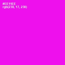 #EE11EE - Magenta / Fuchsia Color Image