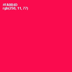 #FA0B4D - Razzmatazz Color Image