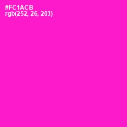 #FC1ACB - Shocking Pink Color Image