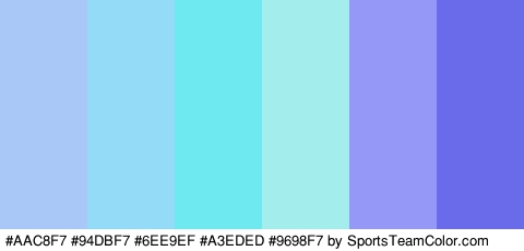 #AAC8F7 #94DBF7 #6EE9EF #A3EDED #9698F7 #696BEA Colors