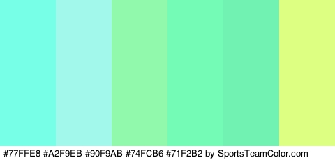 #77FFE8 #A2F9EB #90F9AB #74FCB6 #71F2B2 #DDFF82 Colors