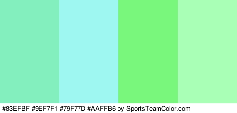 #83EFBF #9EF7F1 #79F77D #AAFFB6 Colors