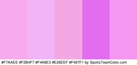 #F7AAEE #F2B4F7 #F4A8E3 #E26EEF #F497F1 Colors