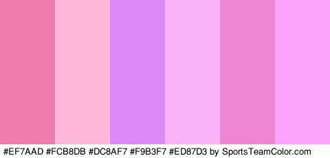 #EF7AAD #FCB8DB #DC8AF7 #F9B3F7 #ED87D3 #FAA4FC Colors