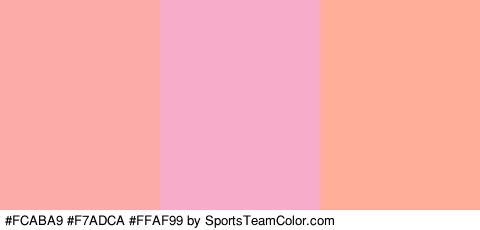 #FCABA9 #F7ADCA #FFAF99 Colors