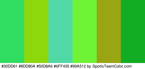 #30DD61 #8DD80A #50D8A6 #6FF435 #99A512 #13AD25 Colors