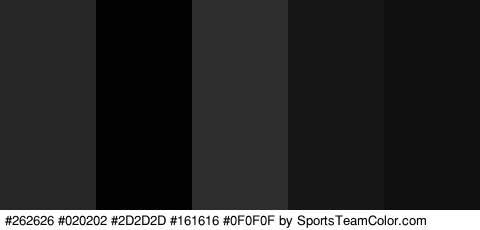 #262626 #020202 #2D2D2D #161616 #0F0F0F Colors