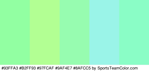 #93FFA3 #B2FF93 #97FCAF #9AF4E7 #8AFCC5 Colors