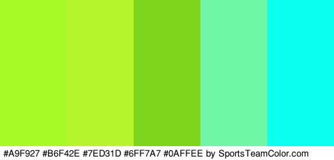 #A9F927 #B6F42E #7ED31D #6FF7A7 #0AFFEE Colors