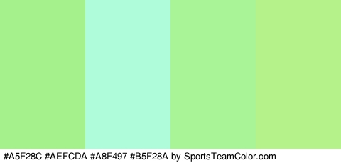 #A5F28C #AEFCDA #A8F497 #B5F28A Colors