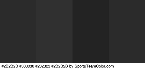 #2B2B2B #303030 #232323 #2B2B2B Colors