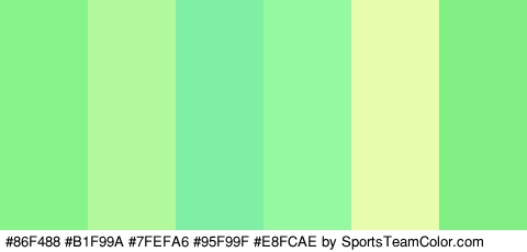 #86F488 #B1F99A #7FEFA6 #95F99F #E8FCAE #81EF83 Colors