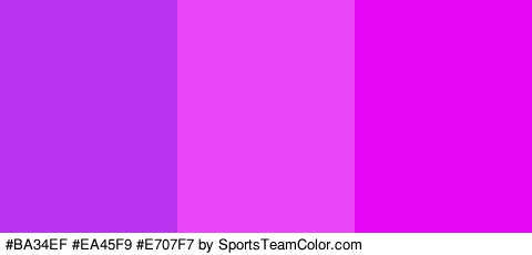 #BA34EF #EA45F9 #E707F7 Colors