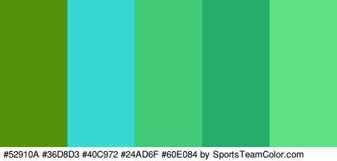 #52910A #36D8D3 #40C972 #24AD6F #60E084 Colors