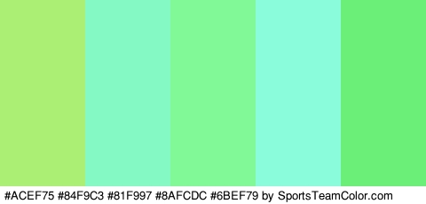 #ACEF75 #84F9C3 #81F997 #8AFCDC #6BEF79 Colors