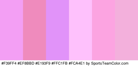 #F39FF4 #EF8BBD #E193F9 #FFC1FB #FCA4E1 #F4B0DD Colors