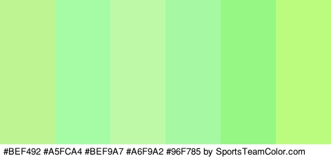 #BEF492 #A5FCA4 #BEF9A7 #A6F9A2 #96F785 #BBFC7E Colors