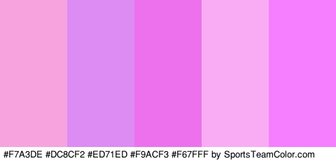 #F7A3DE #DC8CF2 #ED71ED #F9ACF3 #F67FFF Colors