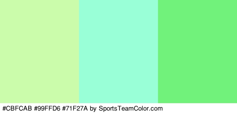 #CBFCAB #99FFD6 #71F27A Colors