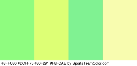 #8FFC80 #DCFF75 #80F291 #F8FCAE Colors