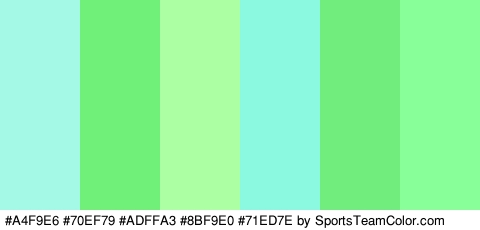 #A4F9E6 #70EF79 #ADFFA3 #8BF9E0 #71ED7E #89FF99 Colors