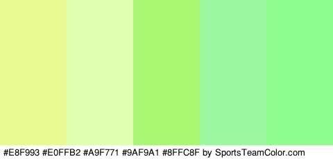 #E8F993 #E0FFB2 #A9F771 #9AF9A1 #8FFC8F Colors