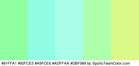 #91FFA1 #92FCE5 #A9FCE6 #ADFFAA #DBF989 Colors