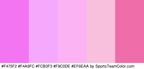 #F475F2 #F4A9FC #FCB3F3 #F9C0DE #EF6EAA Colors