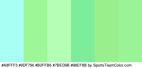 #A8FFF3 #9DF796 #B2FFB6 #7BED9B #98EF8B #9AF497 Colors