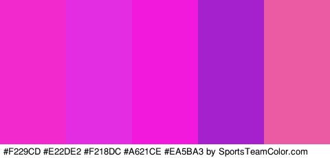 #F229CD #E22DE2 #F218DC #A621CE #EA5BA3 Colors