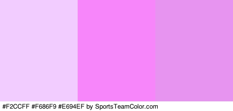 #F2CCFF #F686F9 #E694EF Colors