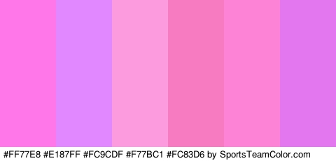 #FF77E8 #E187FF #FC9CDF #F77BC1 #FC83D6 #E377EF Colors