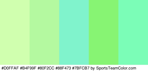 #D0FFAF #B4F99F #80F2CC #88F473 #7BFCB7 Colors