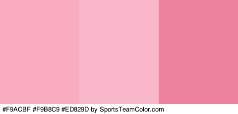 #F9ACBF #F9B8C9 #ED829D Colors