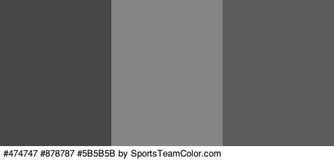 #474747 #878787 #5B5B5B Colors