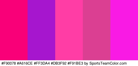 #F90078 #A616CE #FF3DA4 #DB3F92 #F91BE3 Colors