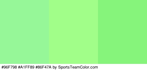 #96F798 #A1FF89 #86F47A Colors