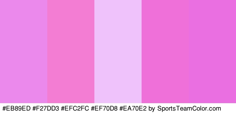 #EB89ED #F27DD3 #EFC2FC #EF70D8 #EA70E2 Colors