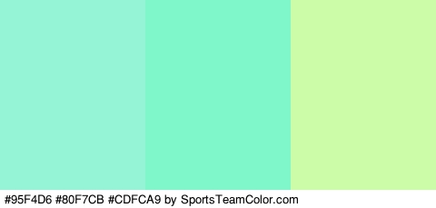 #95F4D6 #80F7CB #CDFCA9 Colors