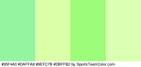 #95F4A0 #DAFFA8 #9EFC7B #DBFFB2 Colors