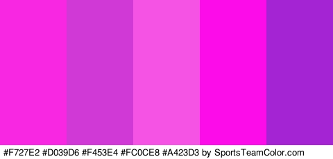 #F727E2 #D039D6 #F453E4 #FC0CE8 #A423D3 Colors