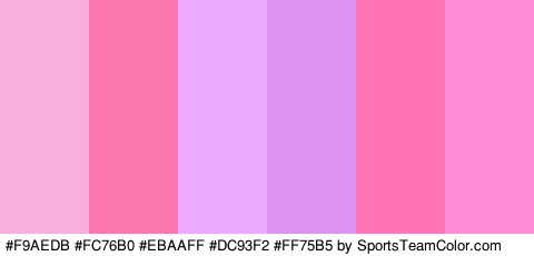 #F9AEDB #FC76B0 #EBAAFF #DC93F2 #FF75B5 #FF8ED9 Colors